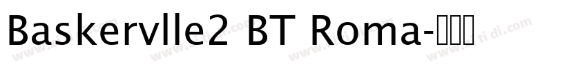 Baskervlle2 BT Roma字体转换